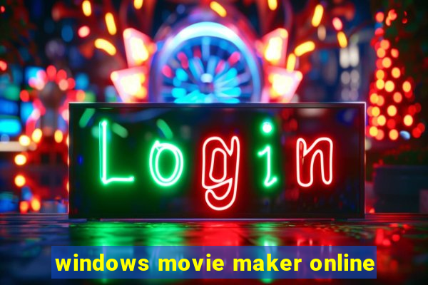 windows movie maker online